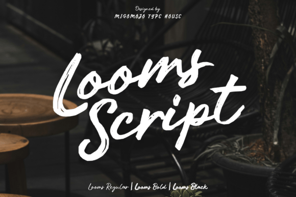 Looms Script: The Brush Font with a Sense of Adventure